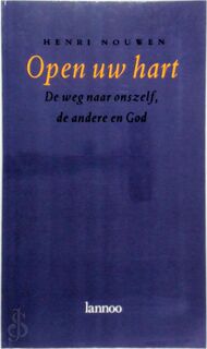 Open uw hart - Henri Nouwen, [Vert.] Margreet Stelling (ISBN 9789020914344)