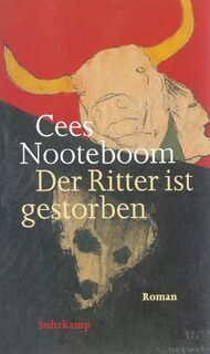 Der Ritter ist gestorben - Cees Nooteboom (ISBN 9783518408155)