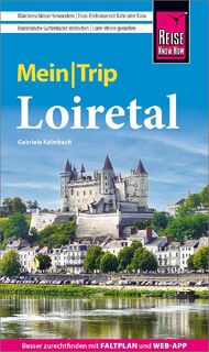 Reise Know-How MeinTrip Loiretal - Gabriele Kalmbach (ISBN 9783831737956)