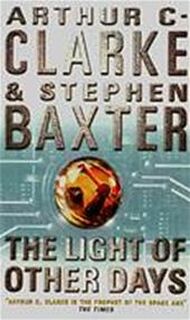 The light of other days - Arthur C. Clarke, Stephen Baxter (ISBN 9780006483748)