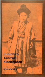 Kinderjaren - herinneringen - Junichiro Tanizaki (ISBN 9789029548908)