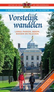 Vorstelijk wandelen - Sietkse de Vet, Ad Snelderwaard (ISBN 9789078641513)