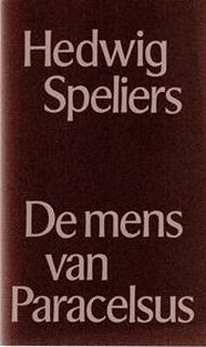 De mens van Paracelsus - Hedwig Speliers (ISBN 9789022305935)