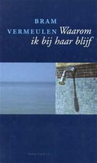 Waarom ik bij haar blijf - B. Vermeulen (ISBN 9789052407678)