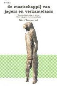 De maatschappij van jagers en verzamelaars
