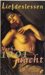 Liefdeslessen - J.c. Mardrus, R. Blijstra, Albert Helman (ISBN 9789041701480)