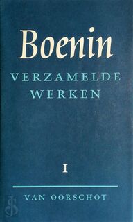 Boenin - Verzamelde Werken 1 - Ivan Alekseevic Boenin (ISBN 9789028208759)