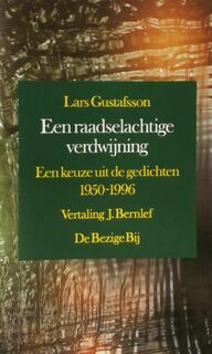 Een raadselachtige verdwijning - Lars Gustafsson, J. Bernlef (ISBN 9789023447658)