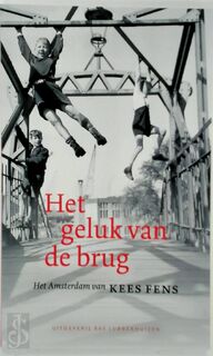 Het geluk van de brug - Kees Fens (ISBN 9789059371897)