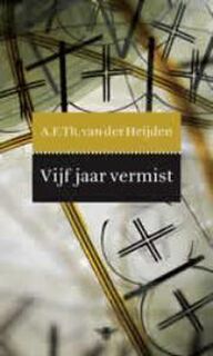 Vijf jaar vermist - A.F.Th. van der Heijden (ISBN 9789023457862)