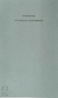 Aan Ger Kleis - Magic Moments - Boudewijn Büch