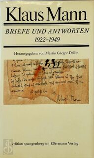 Klaus Mann - Briefe und Antworten 1922-1949 - Klaus Mann, Martin Gregor-Dellin (ISBN 3770702158)