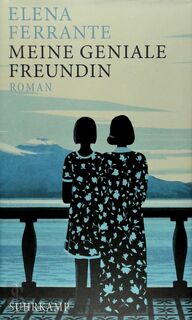 Meine geniale Freundin - Elena Ferrante (ISBN 9783518425534)