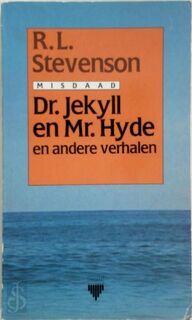 Dr. Jekyll en mr. Hyde en andere verhalen - R.L. Stevenson (ISBN 9789027420510)