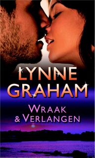 Wraak & verlangen - Lynne Graham (ISBN 9789461996619)