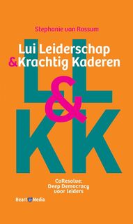 Lui leiderschap & krachtig kaderen - Stephanie van Rossum (ISBN 9789089840417)
