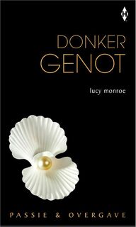 Donker genot - Lucy Monroe (ISBN 9789461993328)