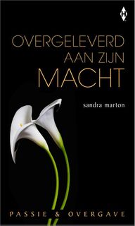 Overgeleverd aan zijn macht - Sandra Marton (ISBN 9789461993236)