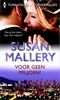 Voor geen miljoen! - Susan Mallery (ISBN 9789461997982)