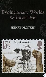 Evolutionary Worlds Without End - Henry C. Plotkin (ISBN 9780199544950)
