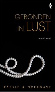 Gebonden in lust - Annie West (ISBN 9789461993250)