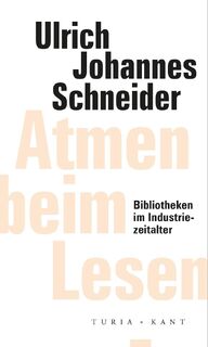 Atmen beim Lesen - Ulrich Johannes Schneider (ISBN 9783985141098)