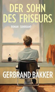 Der Sohn des Friseurs - Gerbrand Bakker (ISBN 9783518431580)