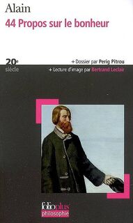 44 propos sur le bonheur - Alain (ISBN 9782070346066)