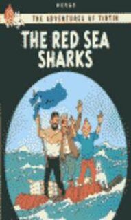 The Red Sea Sharks - Herge (ISBN 9781405206303)