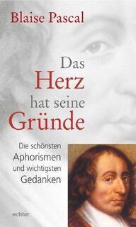 Das Herz hat seine Gründe - Blaise Pascal (ISBN 9783429058647)