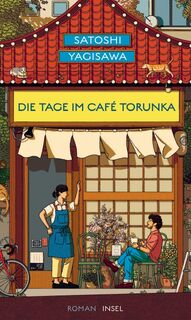 Die Tage im Café Torunka - Satoshi Yagisawa (ISBN 9783458645320)