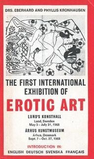 The First International Exhibition of Erotic Art. Lund, Sweden 1968. [By] Eberhard and Phyllis Kronhausen - Eberhard Kronhausen, Phyllis Kronhausen