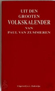 Uit den grooten volkskalender van Paul Van Zummeren - Paul Van Zummeren (ISBN 9789073503021)