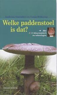 Welke paddestoel is dat - A. Gminder (ISBN 9789059562523)