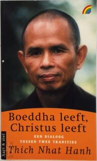 Boeddha leeft, Christus leeft - Nhât Hanh (Thich), Anna Bol (ISBN 9789041703255)