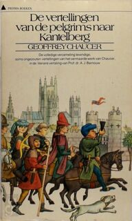 De vertellingen van de pelgrims naar Kantelberg - Geoffrey Chaucer, A.J. Barnouw (ISBN 9789027406330)