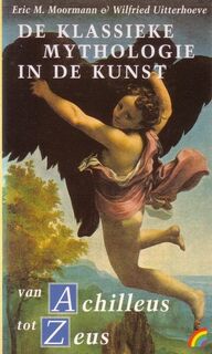 Van Achilleus tot Zeus - Eric M. Moormann, Wilfried Uitterhoeve (ISBN 9789041700032)