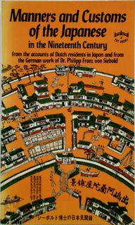 Manners and customs of the Japanese, in the nineteenth century - Terence Barrow, Philipp Franz Von Siebold (ISBN 9780804810814)