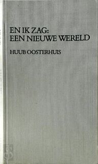 En ik zag - Huub Oosterhuis (ISBN 9789026306723)