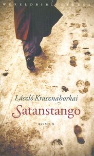 Satanstango - László Krasznahorkai (ISBN 9789028440463)