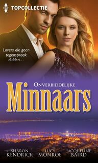 Onverbiddelijke minnaars - Sharon Kendrick, Lucy Monroe, Jacqueline Baird (ISBN 9789402511352)