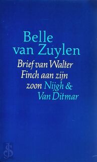 Brief van Walter Finch aan zijn zoon - Belle Van Zuylen (ISBN 9789023667209)