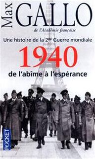 1940, de l'abîme à l'espérance - Max Gallo (ISBN 9782845634534)