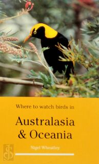 Where to Watch Birds in Australasia and Oceania - Nigel Wheatley (ISBN 9780713645439)