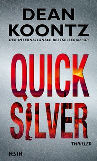 Quicksilver - Dean Koontz (ISBN 9783986760564)