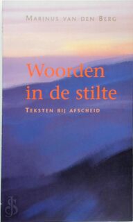 Woorden in de stilte - Marinus van den Berg (ISBN 9789043502795)