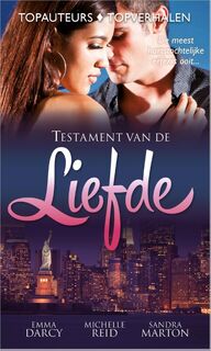 Testament van de liefde - Emma Darcy, Michelle Reid, Sandra Marton (ISBN 9789402501124)