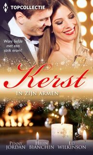Kerst in zijn armen - Penny Jordan, Helen Bianchin, Lee Wilkinson (ISBN 9789402507126)
