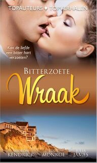 Bitterzoete wraak - Sharon Kendrick, Lucy Monroe, Julia James (ISBN 9789402503371)