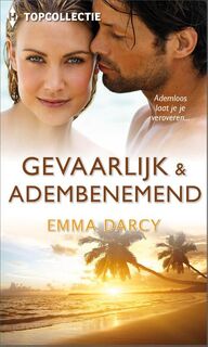 Gevaarlijk & adembenemend - Emma Darcy (ISBN 9789402505283)